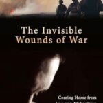 Invisible Wounds of War: Coming Home from Iraq and Afghanistan