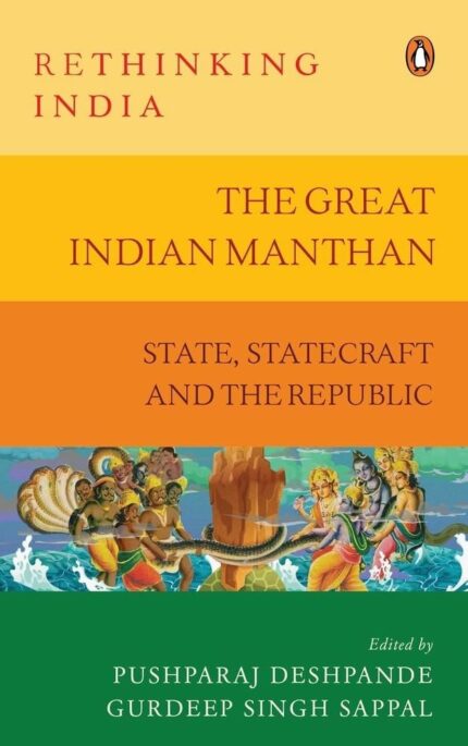 Rethinking India Series Vol. 10: Battle for the State: INDIA vs. New India
