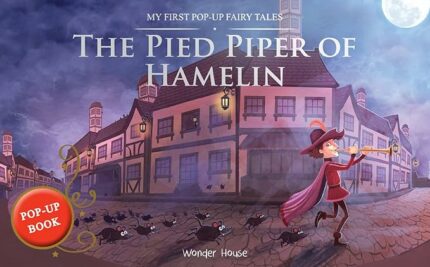 My First Pop-Up Fairy Tales - Pied Piper of Hamelin : Pop up Books for children