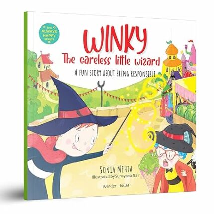 The Always Happy Series: Winky The Careless Little Wizard - A fun Story About Being Responsible