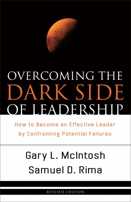 Overcoming the Dark Side of Leadership - How to Become an Effective Leader by Confronting Potential