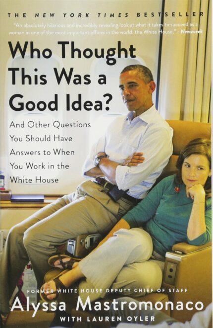 Who Thought This Was a Good Idea?: And Other Questions You Should Have Answers to When You Work in t