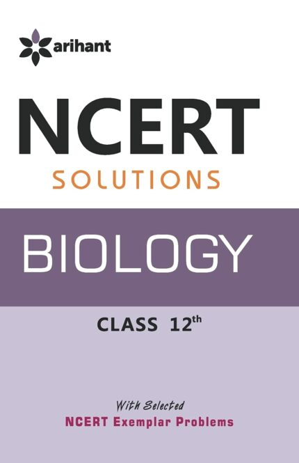 NCERT Solutions - Biology for Class 12th