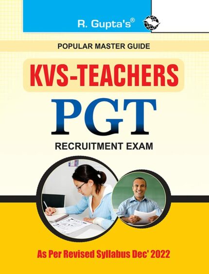 KVS: PGT (Common Subjects) Recruitment Exam Guide: Teachers PGT Recruitment Exam Guide (Popular Master Guide)