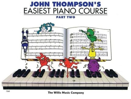 John Thompson's Easiest Piano Course - Part 2 - Book Only: Part 2 - Book Only