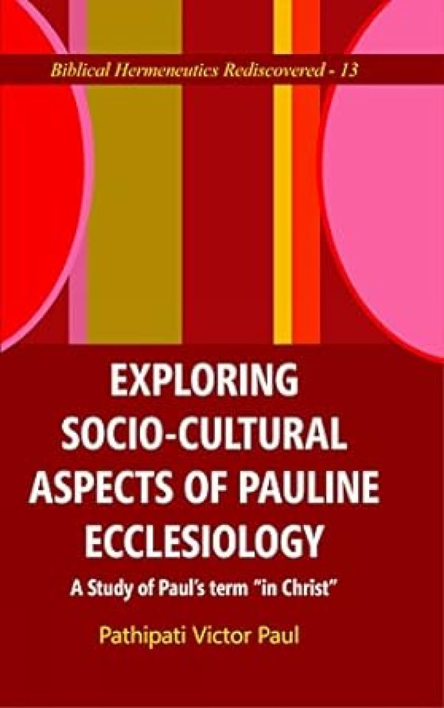 Version 1.0.0 Exploring Socio-Cultural Aspects of Pauline Ecclesiology : A Study of Paul's Term "in Christ" - Image 1