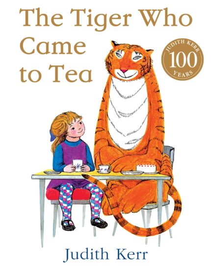 The Tiger Who Came to Tea: The bestselling classic children’s book from the beloved Judith Kerr: The bestselling children’s classic – now an award-winning animation