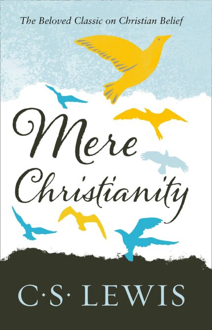Mere Christianity (C. S. Lewis Signature Classic)