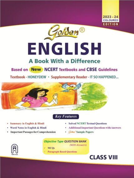Golden English: Based on NCERT Honeydew and It So Happened for Class 8 (For 2023 Final Exams includes Objective Type Question Bank)