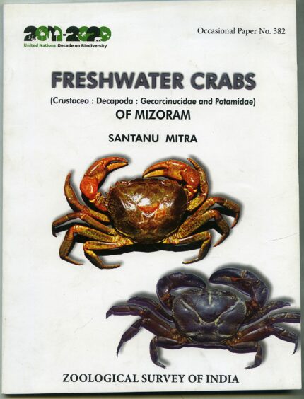 Freshwater Crabs (Crusacea : Decapoda : Gecarcinucidae and Potamidae) Of Mizoram