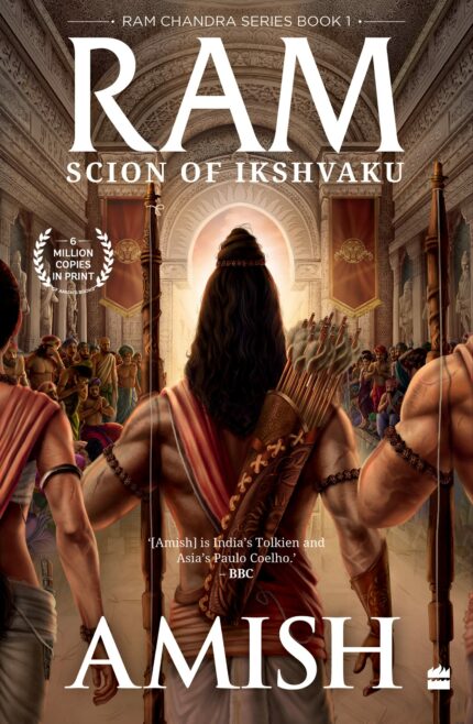 Ram - Scion of Ikshvaku (Ram Chandra Series Book 1) (Ram Chandra, 1)
