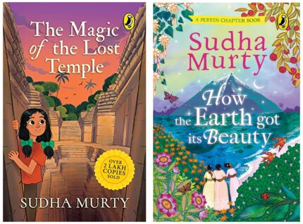 The Magic of the Lost Temple: children?s fiction novel by Sudha Murty for ages 8?12 & How the Earth Got Its Beauty: Puffin Chapter Book: Gorgeous new full colour