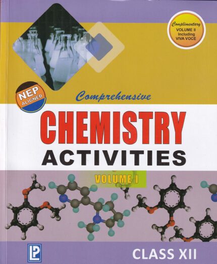 Comprehensive Chemistry Activities Volume 1 for Class 12 With Volume 2 Viva Voce - CBSE - Examination 2023-2024